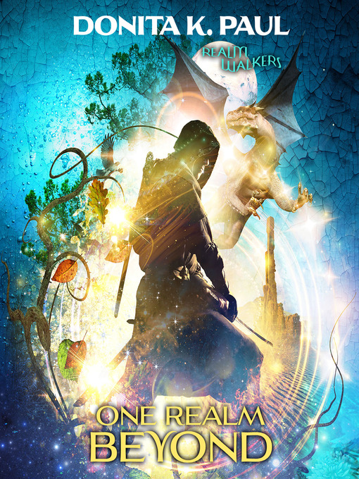 Title details for One Realm Beyond by Donita K Paul - Available